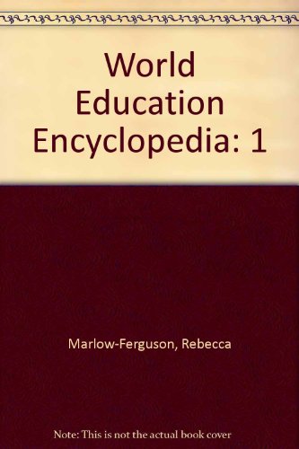 Beispielbild fr World Education Encyclopedia : A Survey of Educational Systems Worldwide zum Verkauf von Better World Books