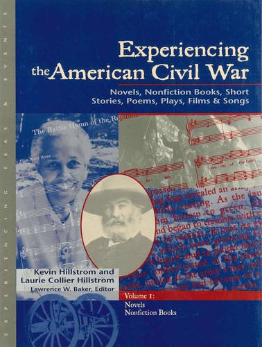 9780787655853: Experiencing the American Civil War: Novels, Nonfiction Books, Short Stories, Poems, Plays, Films & Songs