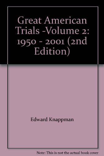 Beispielbild fr Great American Trials -Volume 2: 1950 - 2001 (2nd Edition) zum Verkauf von Pomfret Street Books