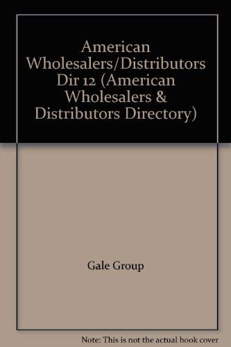 American Wholesalers and Distributors Directory (American Wholesalers & Distributors Directory) (9780787659271) by Quick, Amanda C.