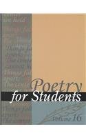 9780787660352: Poetry for Students: Presenting Analysis, Context, and Criticism on Commonly Studied Poetry: Vol 16