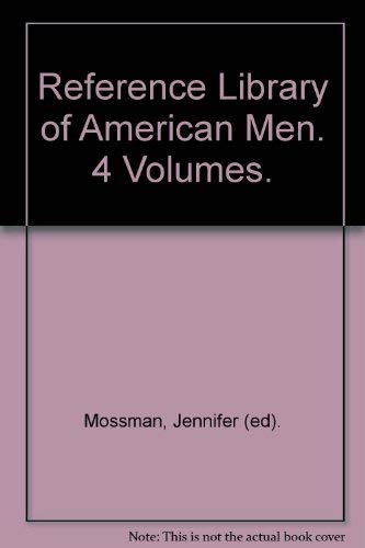 Stock image for Reference Library of American Men 4 Volume Set for sale by 4 THE WORLD RESOURCE DISTRIBUTORS