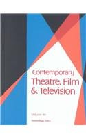9780787663612: Contemporary Theatre, Film and Television: Vol 46