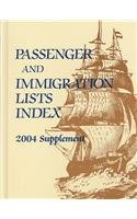 Beispielbild fr Passenger and Immigration Lists: Index Supplement 2004 zum Verkauf von ThriftBooks-Dallas