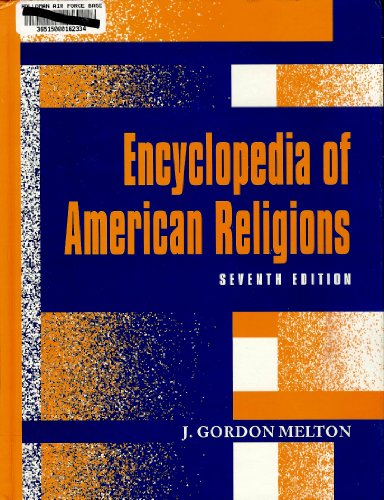 Encyclopedia of American Religions (9780787663841) by Melton, J. Gordon