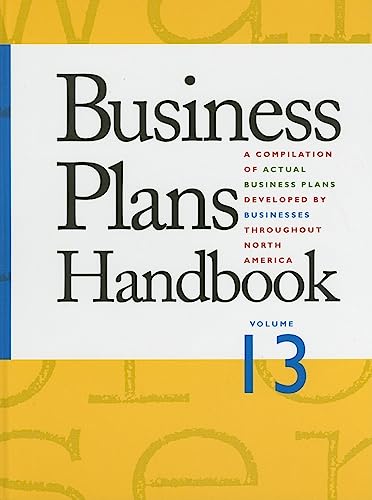 Beispielbild fr Business Plans Handbook, Volume 13 : A Compilation of Actual Business Plans Developed by Businesses Throughout North America zum Verkauf von Better World Books