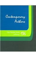 Beispielbild fr Contemporary Authors: A Bio-Bibliographical Guide to Current Writers in fiction, General Nonfiction, Poetry, Jouralism, Drama, Motion Pictures, Television, . Volume 136 zum Verkauf von Irish Booksellers