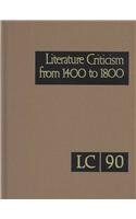Imagen de archivo de Literature Criticism, 1400-1800 a la venta por Better World Books