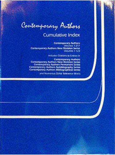 Contemporary Authors: Cumulative Index, Contemporary Authors Volumes 1-127 and Contemporary Autho...