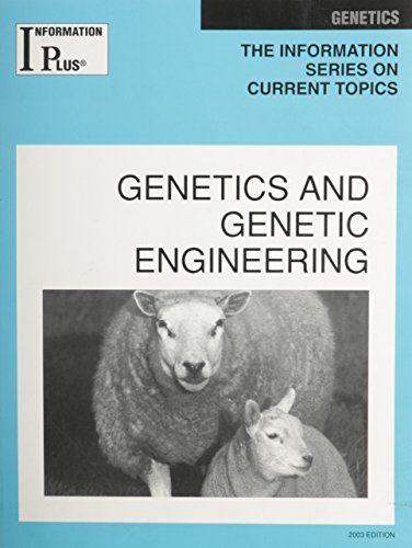 Stock image for Genetics and Genetic Engineering (Information Plus Reference Series) for sale by BookDepart