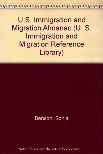 Stock image for U.S. Immigration and Migration Almanac (U. S. Immigration and Migration Reference Library) for sale by GuthrieBooks