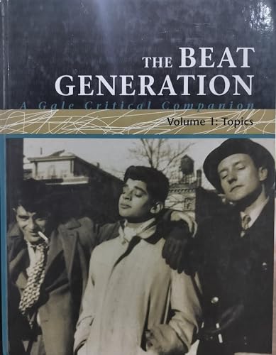 Imagen de archivo de The Beat Generation : A Gale Critical Companion a la venta por Better World Books