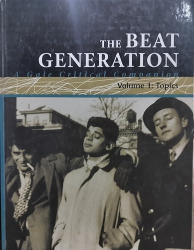 9780787675707: The Beat Generation: A Gale Critical Companion