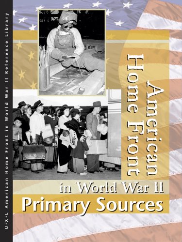 Imagen de archivo de American Home Front in World War II: Primary Sources (American Homefront in World War II Reference Library, 3) a la venta por Wonder Book