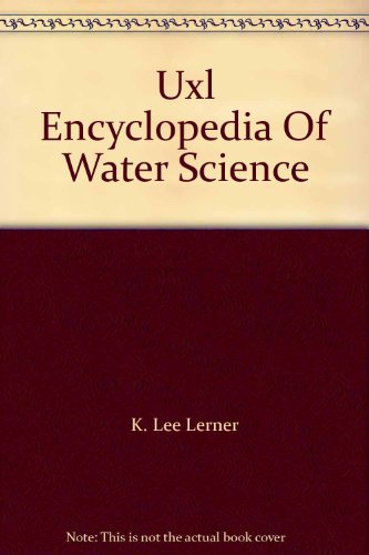 Beispielbild fr UXL Encyclopedia of Water Science zum Verkauf von Better World Books