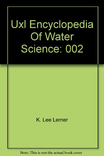 Stock image for UXL Encyclopedia of Water Science for sale by Better World Books