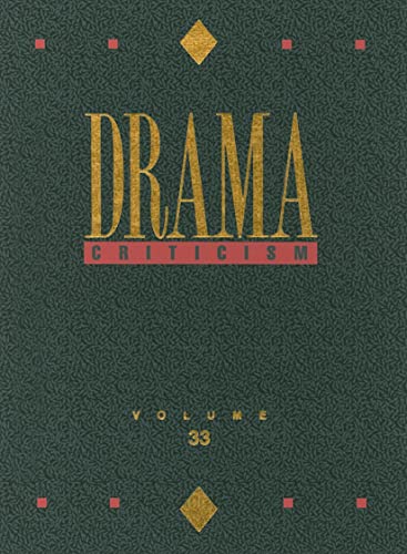 Imagen de archivo de Drama Criticism: Excerpts from Criticism of the Most Significant and Widely Studied Dramatic Works a la venta por POQUETTE'S BOOKS