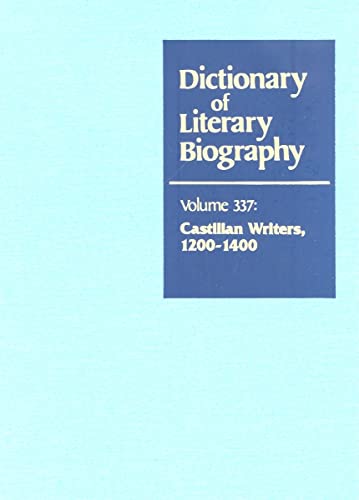9780787681555: Dlb 337: Castilian Writers, 1200-1400 (Dictionary of Literary Biography)