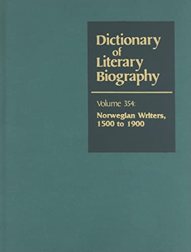 9780787681722: Norwegian Writers 1500 to 1900 (Dictionary of Literary Biography, Vol. 354) (Dictionary of Literary Biography, 354)