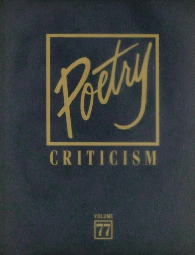 9780787687113: Poetry Criticism: Excerpts from Criticism of the Works of the Most Significant and Widely Studied Poets of World Literature: 77