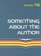 9780787687809: Something About The Author: Facts And Pictures About Authors And Illustrators Of Books For Young People: 156