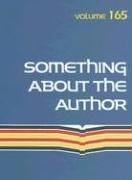 Stock image for Something about the Author : Volume 165 for sale by Better World Books