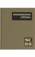 Beispielbild fr Shakespearean Criticism: Excerpts from the Criticism of William Shakespeare's Plays & Poetry, from the First Published Appraisals to Current Ev zum Verkauf von ThriftBooks-Dallas