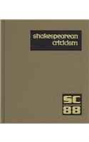 9780787688264: Shakespearean Criticism: Excerpts from the Criticism of William Shakespeare's Plays & Poetry, from the First Published Appraisals to Current Evaluations: 88