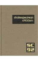 9780787688301: Shakespearean Criticism: Excerpts from the Criticism of William Shakespeare's Plays & Poetry, from the First Published Appraisals to Current Evaluations: 92
