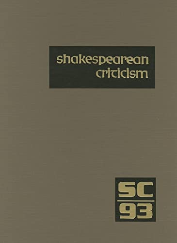 9780787688318: Shakespearean Criticism: Excerpts from the Criticism of William Shakespeare's Plays & Poetry, from the First Published Appraisals to Current Evaluations: 93