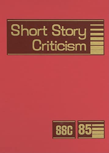 Beispielbild fr Short Story Criticism : Volume 85 zum Verkauf von Better World Books