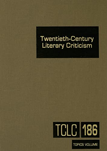 9780787689407: Twentieth-Century Literary Criticism, Vol. 186