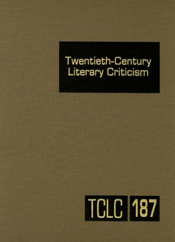 Imagen de archivo de Twentieth-Century Literary Criticism : Criticism of the Works of Novelists, Poets, Playwrights, Short Story Writers, and Other Creative Writers Who Lived Between 1900 and 1999, from the First Published Critical Appraisals to Current Evaluations a la venta por Better World Books