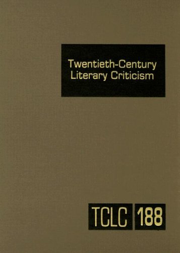 Imagen de archivo de Twentieth-Century Literary Criticism: Excerpts from Criticism of the Works of Novelists, Poets, Playwrights, Short Story Writers, & Other Creative Writers Who Died Between 1900 & 1999 a la venta por POQUETTE'S BOOKS
