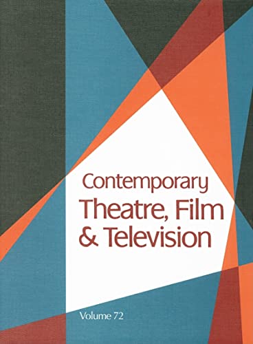 9780787690458: Contemporary Theatre, Film and Television (Contemporary Theatre, Film and Television, 72)