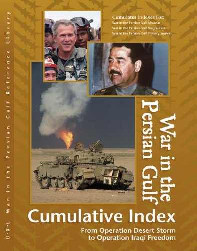 Beispielbild fr War in the Persian Gulf Reference Library: Cumulative Index: From Operation Desert Storm to Operation Iraqi Freedom zum Verkauf von ThriftBooks-Atlanta