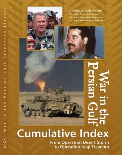 9780787691110: War in the Persian Gulf Reference Library: Cumulative Index: From Operation Desert Storm to Operation Iraqi Freedom