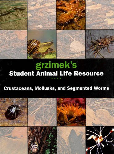 Imagen de archivo de Grzimek?s Student Animal Life Resource: Crustaceans, Mollusks, and Segmented Worms a la venta por SecondSale