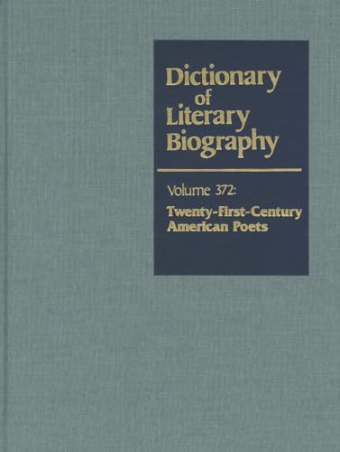 9780787696474: Dlb 372: Twenty-First-Century American Poets (Dictionary of Literary Biography)