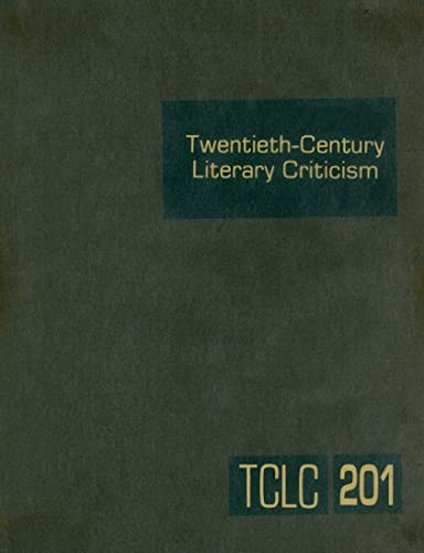 9780787699765: Twentieth-century Literary Criticism: Excerpts from Criticism of the Works of Novelists, Poets, Playwrights, Short Story Writers, & Other Creative Writers Who Died Between 1900 & 1999