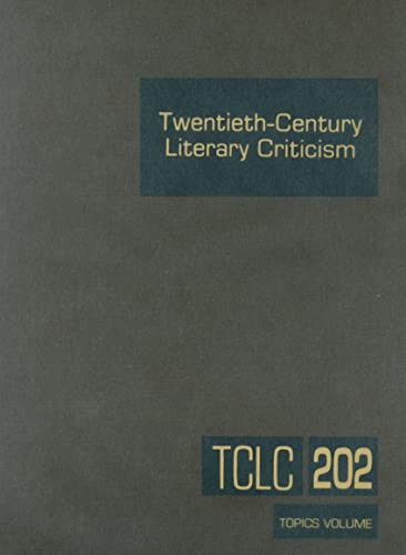 Imagen de archivo de Twentieth-Century Literary Criticism, Vol. 202 a la venta por POQUETTE'S BOOKS
