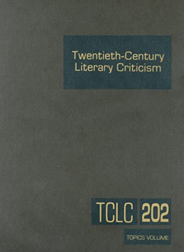 Stock image for Twentieth-Century Literary Criticism, Vol. 202 for sale by POQUETTE'S BOOKS