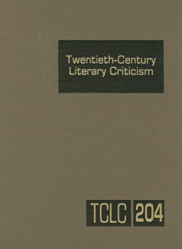 Imagen de archivo de Twentieth-Century Literary Criticism, Vol. 204 a la venta por POQUETTE'S BOOKS