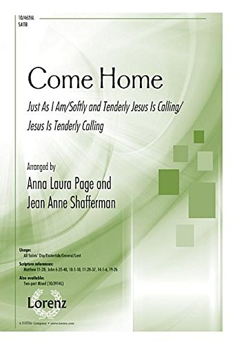 9780787712563: Come Home: Just as I Am/Softly and Tenderly Jesus Is Calling/Jesus Is Tenderly Calling