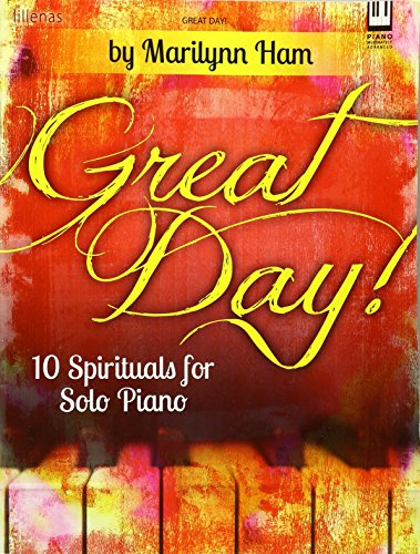 Beispielbild fr Great Day!: 10 Spirituals for Solo Piano zum Verkauf von Books Unplugged