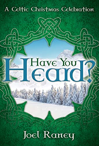 Beispielbild fr Have You Heard?: A Celtic Christmas Celebration zum Verkauf von ThriftBooks-Dallas