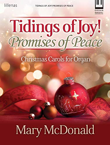 Beispielbild fr Tidings of Joy! Promises of Peace: Christmas Carols for Organ zum Verkauf von Buchpark