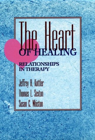 Stock image for The Heart of Healing: Relationships in Therapy for sale by SecondSale