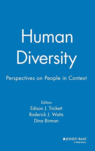 Human Diversity: Perspectives on People in Context (9780787900298) by Trickett, Edison J.; Watts, Roderick J.; Birman, Dina