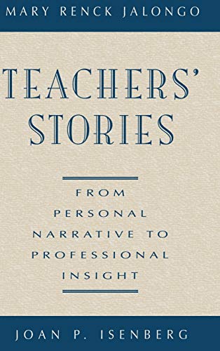 Stock image for Teachers' Stories : From Personal Narrative to Professional Insight for sale by Better World Books: West